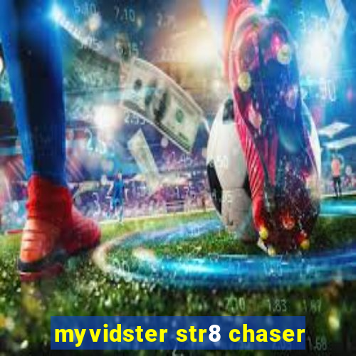 myvidster str8 chaser